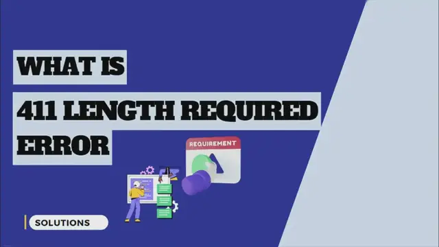 Video thumbnail for What is 411 Length Required Error and How to fix it?