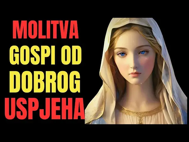 Video thumbnail for MOLITVA GOSPI OD DOBROG USPJEHA