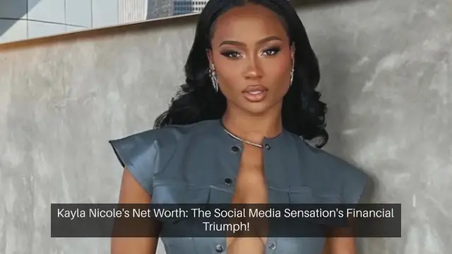 Video thumbnail for Kayla Nicole’s Net Worth: The Social Media Sensation’s Financial Triumph!