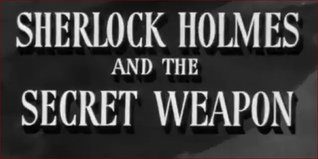 Video thumbnail for Sherlock Holmes and the Secret Weapon (1943)