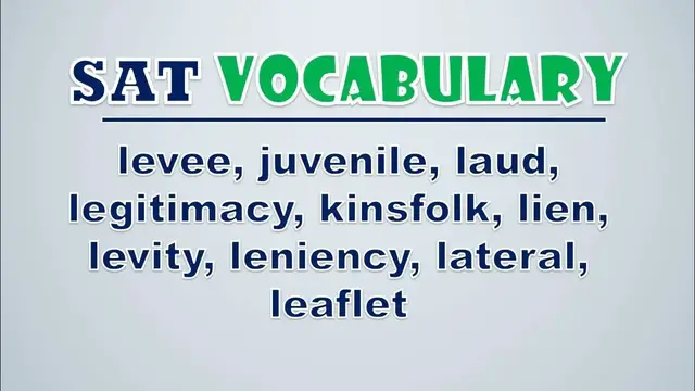 Video thumbnail for SAT Vocabulary: Levee, Juvenile, Laud, Legitimacy, Kinsfolk, Lien, Levity, Leniency, Lateral