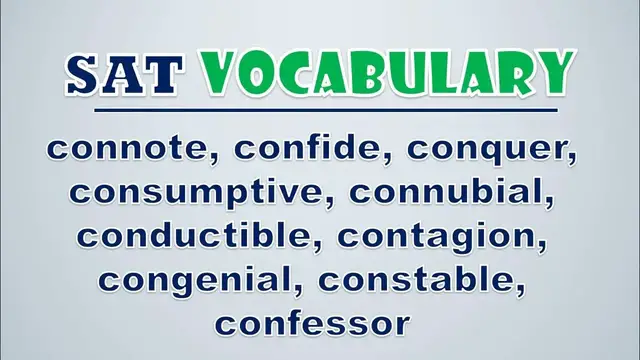 Video thumbnail for SAT Vocabulary: Connote, Confide, Conquer, Consumptive, Connubial, Conductible, Contagion