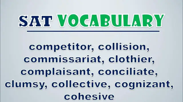 Video thumbnail for SAT Vocabulary: Competitor, Collision, Commissariat, Clothier, Complaisant, Conciliate, Clumsy, Col