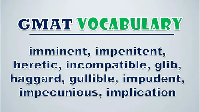 Video thumbnail for GMAT Vocabulary: Imminent, Impenitent, Heretic, Incompatible, Glib, Haggard, Gullible, Impudent