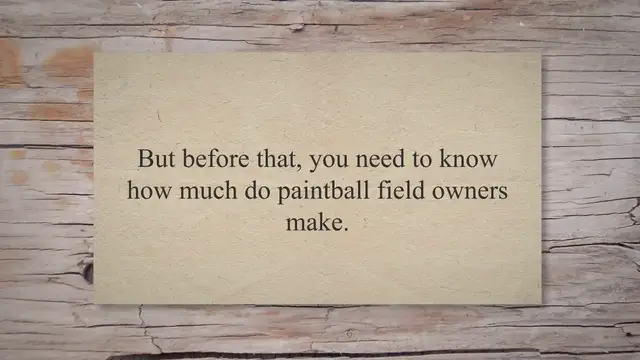 'Video thumbnail for How Much Do Paintball Field Owners Make?'