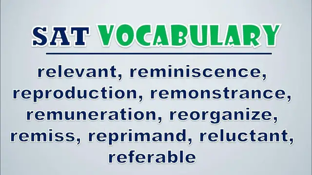 Video thumbnail for SAT Vocabulary: Relevant, Reminiscence, Reproduction, Remonstrance, Remuneration, Reorganize