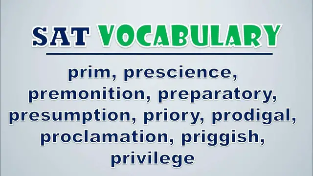 Video thumbnail for SAT Vocabulary: Prim, Prescience, Premonition, Preparatory, Presumption, Priory, Prodigal