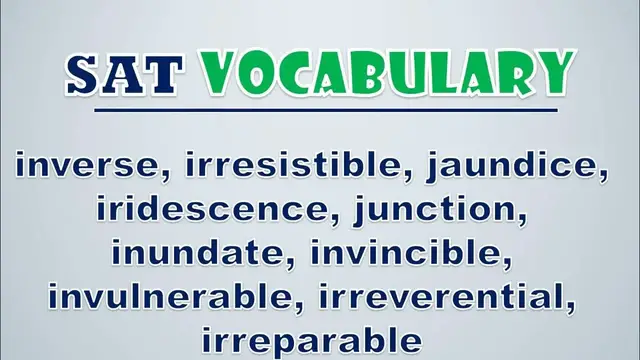 Video thumbnail for SAT Vocabulary: Inverse, Irresistible, Jaundice, Iridescence, Junction, Inundate, Invincible