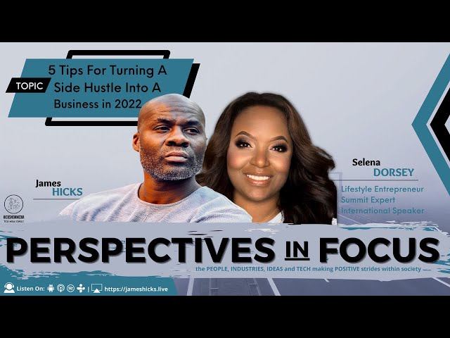 Video thumbnail for 1:1 w/ Selena Dorsey - 5 tips for turning a side hustle into a business in 2022