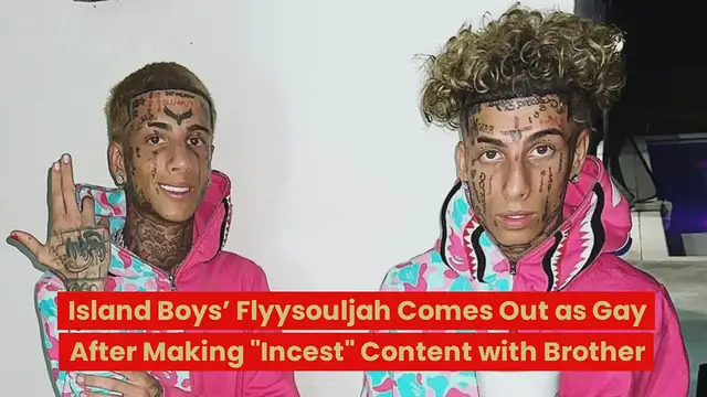 Video thumbnail for Island Boys’ Flyysouljah comes out as gay after making “incest” content with brother