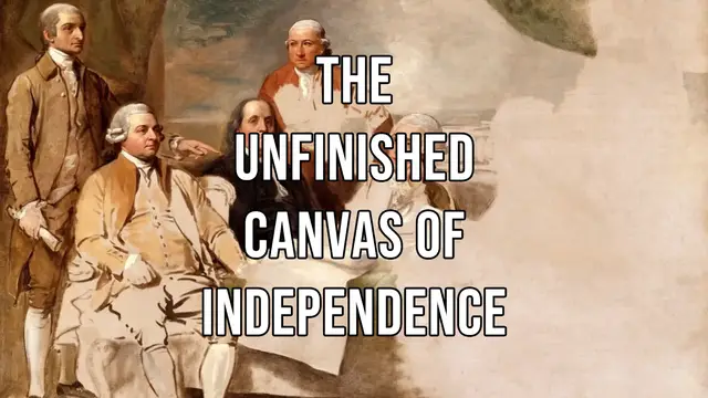 'Video thumbnail for The Unfinished Canvas of Independence'