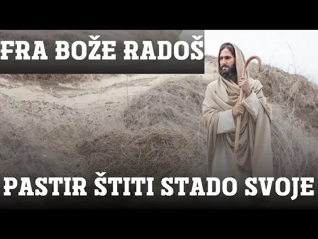 Video thumbnail for FRA BOŽE RADOŠ  - PASTIR ŠTITI STADO SVOJE