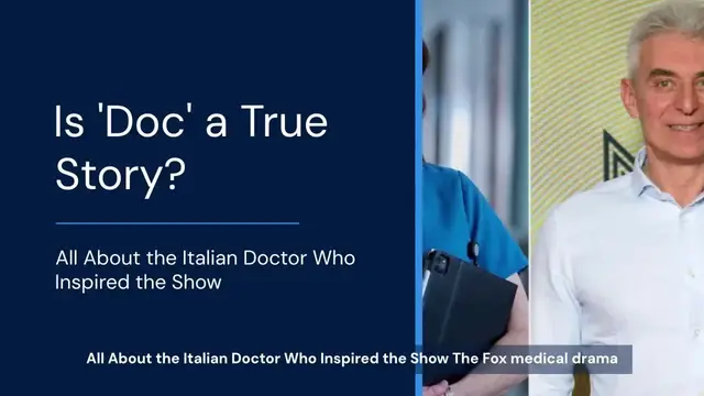 'Video thumbnail for Is Doc a True Story? All About the Real-Life Italian Doctor Who Inspired the Medical Drama'