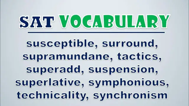 Video thumbnail for SAT Vocabulary: Susceptible, Surround, Supramundane, Tactics, Superadd, Suspension, Superlative
