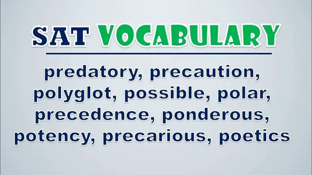 Video thumbnail for SAT Vocabulary: Predatory, Precaution, Polyglot, Possible, Polar, Precedence, Ponderous, Potency