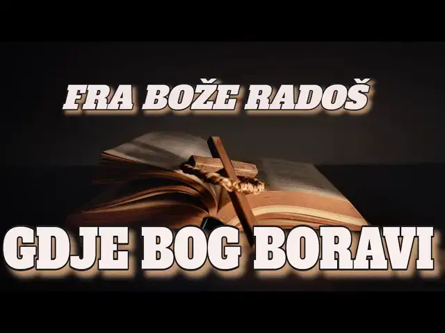Video thumbnail for FRA BOŽE RADOŠ -  GDJE BOG BORAVI