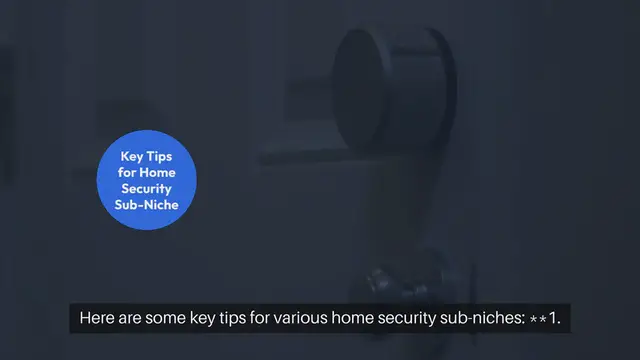 'Video thumbnail for Tips for Home Security Sub Niches'