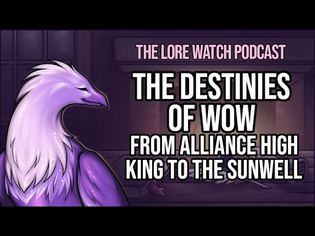 Video thumbnail for The destinies of Warcraft, from the Alliance High King to the Sunwell
