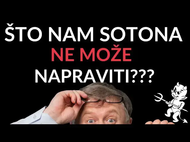 Video thumbnail for 10 STVARI KOJE SOTONA NE MOŽE UČINITI