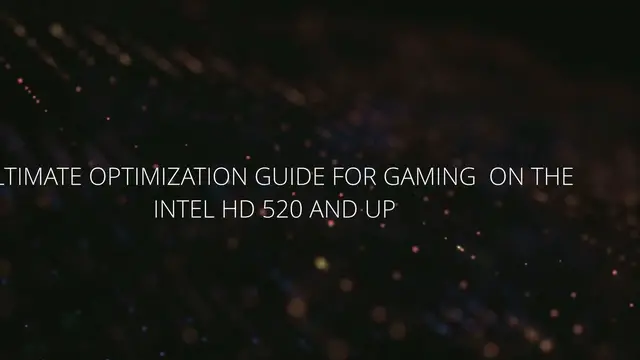 Video thumbnail for Ultimate Optimization Guide For Gaming on the Intel HD 520 and up