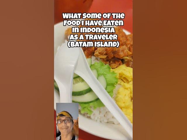 Video thumbnail for What I Have Eaten In Batam Island, Indonesia While Staying There For a Few Days #adayinthelifeinasia