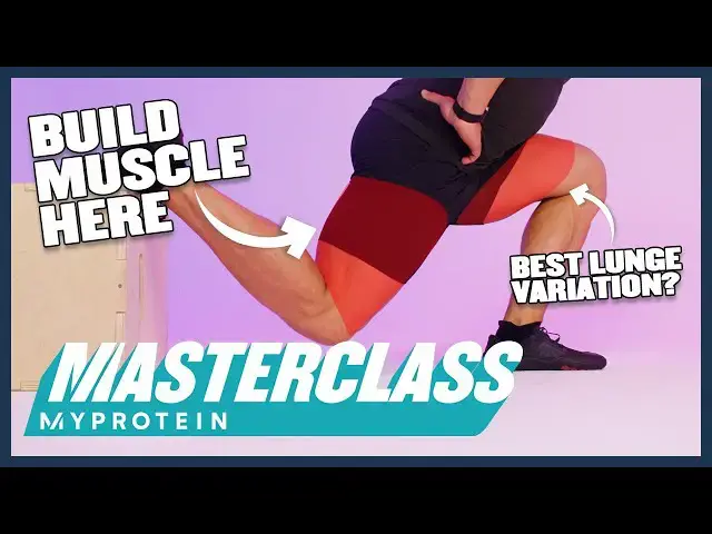 'Video thumbnail for 5 BEST Lunge Variations To Build Leg Muscle | Myprotein'