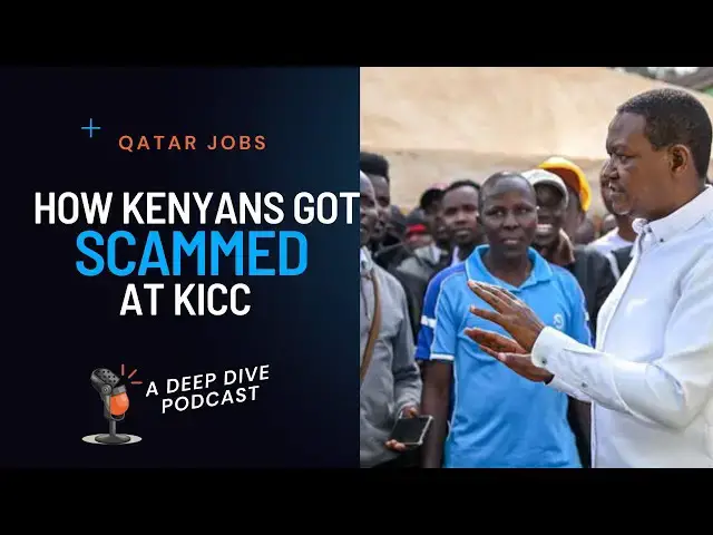 'Video thumbnail for How Kenyans Were Scammed During Qatar Job Interviews at KICC'