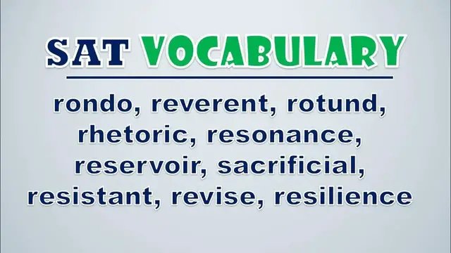 Video thumbnail for SAT Vocabulary: Rondo, Reverent, Rotund, Rhetoric, Resonance, Reservoir, Sacrificial, Resistant