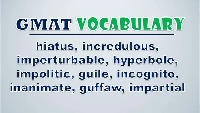 Video thumbnail for GMAT Vocabulary: Hiatus, Incredulous, Imperturbable, Hyperbole, Impolitic, Guile, Incognito