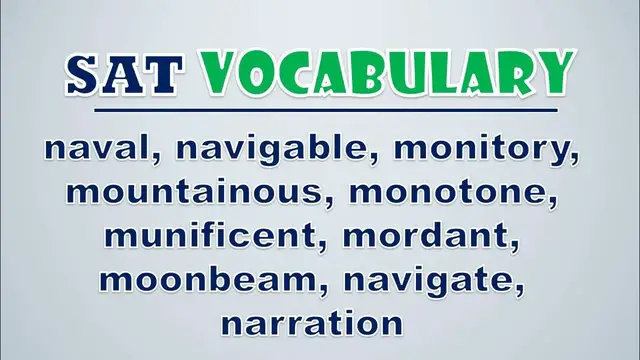 Video thumbnail for SAT Vocabulary: Naval, Navigable, Monitory, Mountainous, Monotone, Munificent, Mordant, Moonbeam