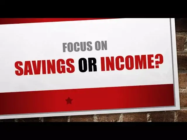 'Video thumbnail for Should You Focus on Savings Or Income?'