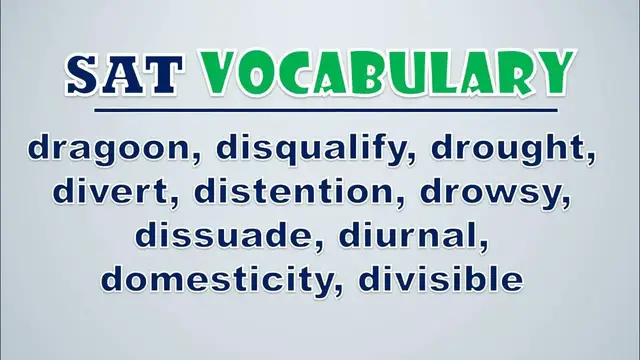 Video thumbnail for SAT Vocabulary: Dragoon, Disqualify, Drought, Divert, Distention, Drowsy, Dissuade, Diurnal
