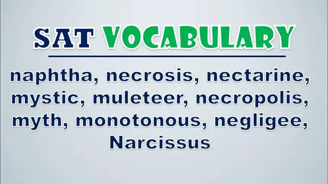 Video thumbnail for SAT Vocabulary: Naphtha, Necrosis, Nectarine, Mystic, Muleteer, Necropolis, Myth, Monotonous