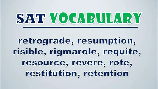Video thumbnail for SAT Vocabulary: Retrograde, Resumption, Risible, Rigmarole, Requite, Resource, Revere, Rote