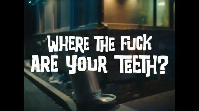 Video thumbnail for WHERE THE FUCK ARE YOUR TEETH_TRAILER.mp4
