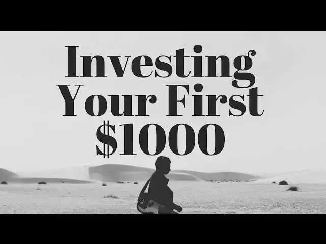Video thumbnail for How To Invest Your First $1000