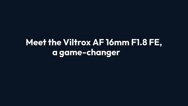 Video thumbnail for Viltrox AF 16mm F1.8 FE – The Definitive Guide