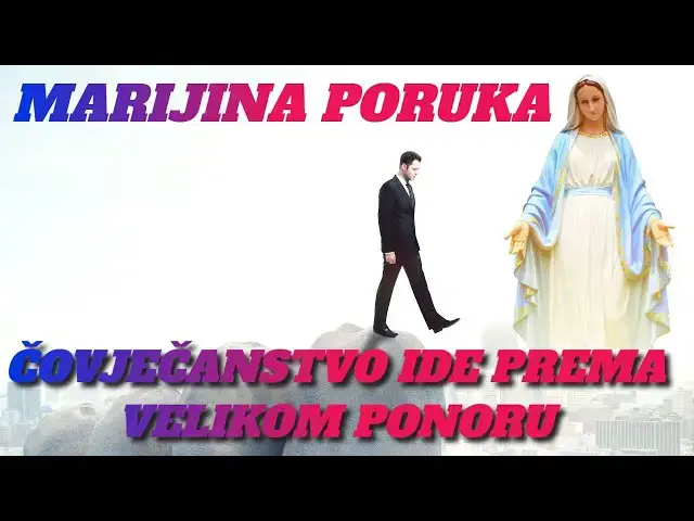 Video thumbnail for MARIJINA PORUKA - ČOVJEČANSTVO IDE PREMA VELIKOM PONORU PEDRO REGIS