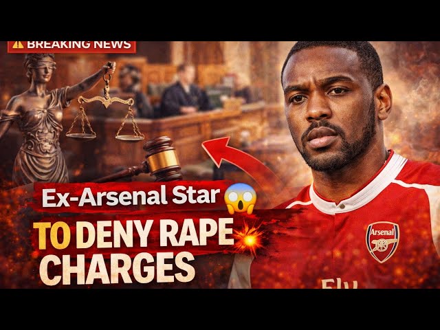 Video thumbnail for Ex-arsenal Star To Deny Rape Charges, Court Hears