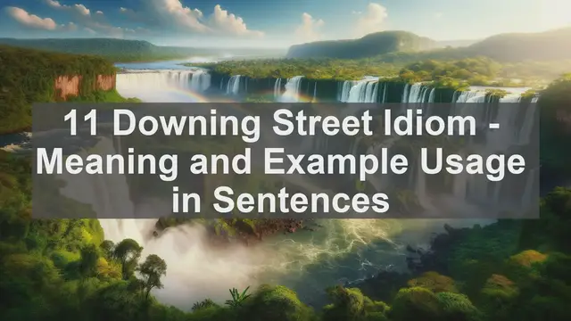 Video thumbnail for "11 Downing Street" Idiom: Meaning and Usage in Sentences