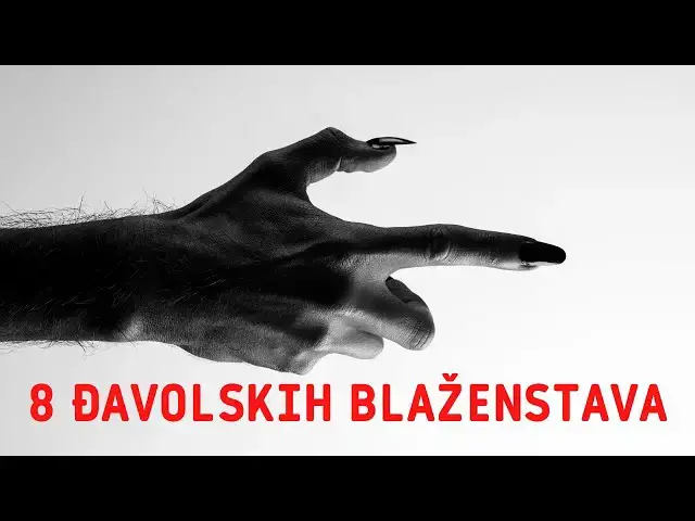 Video thumbnail for 8 ĐAVOLSKIH BLAŽENSTAVA