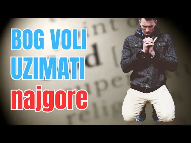 Video thumbnail for Bog voli uzimati najgore