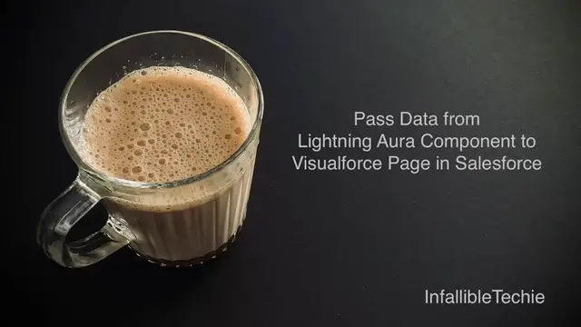Video thumbnail for Pass Data from Lightning Aura Component to Visualforce Page in Salesforce