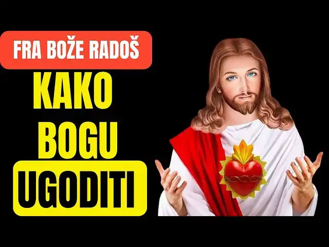 Video thumbnail for FRA BOŽE RADOŠ - NEMA ČOVJEKA KOJI NE ZNA KAKO SVOME BOGU UGODITI