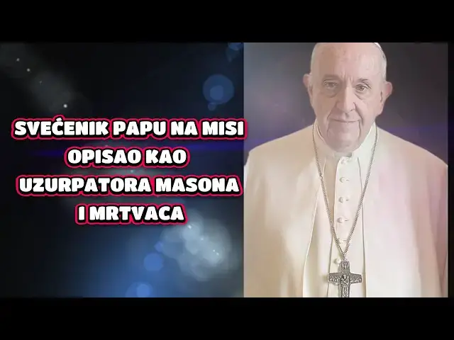 Video thumbnail for Svećenik papu na misi opisao kao uzurpatora masona i mrtvaca