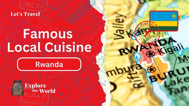 Video thumbnail for Famous Local Cuisine in Rwanda | The Backpack Diaries
