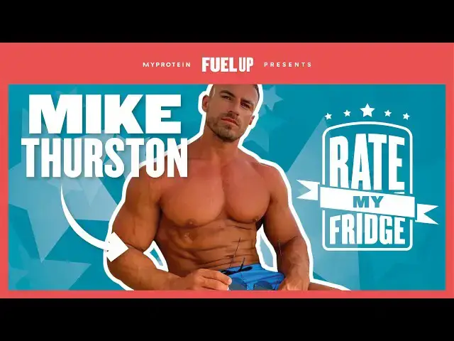 Video thumbnail for Rate My Fridge With Mike Thurston - Episode 2 | Myprotein