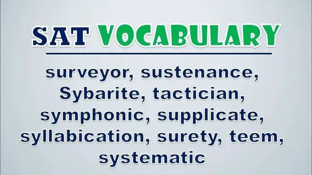 Video thumbnail for SAT Vocabulary: Surveyor, Sustenance, Sybarite, Tactician, Symphonic, Supplicate, Syllabication