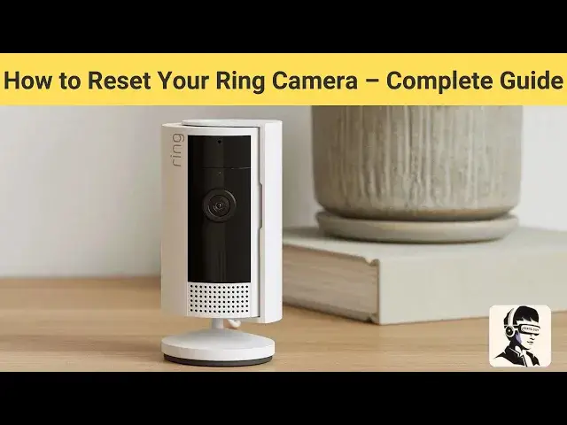Video thumbnail for How to Reset Your Ring Camera – Step-by-Step Guide for Indoor & Outdoor Models