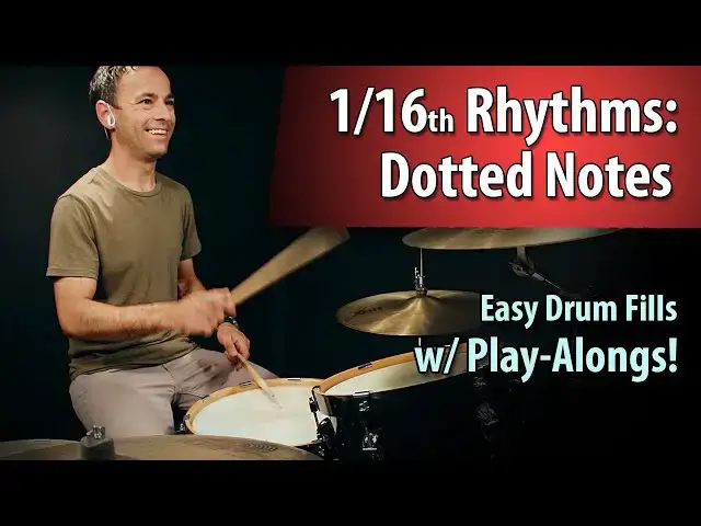 Video thumbnail for How To Play Sixteenth Rhythms w/ Dotted Eighth Notes | Easy Drum Fills w/ Play-Alongs | Drum Lesson
